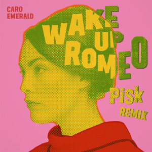 Caro Emerald的專輯Wake Up Romeo (Pisk Remix)