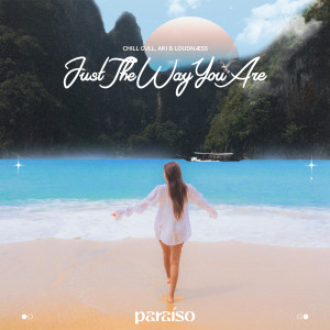 收聽Chill Gull的Just The Way You Are歌詞歌曲