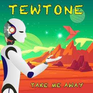 ดาวน์โหลดและฟังเพลง Take Me Away (Explicit) พร้อมเนื้อเพลงจาก TewTone