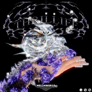Listen to Thrill Life (Explicit) song with lyrics from MELLMWOR1D