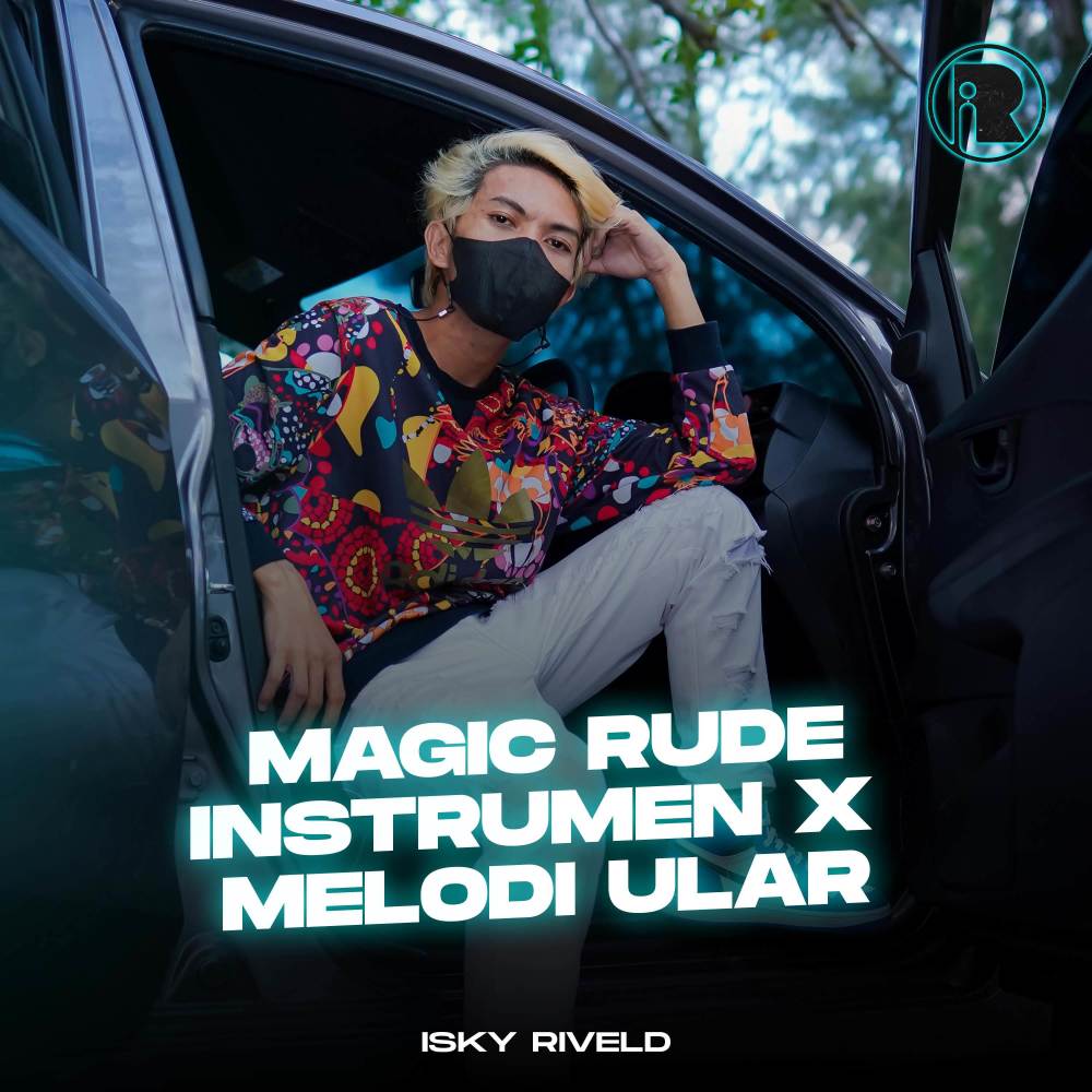 Magic Rude Instrumen X Melodi Ular