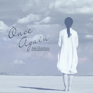 Album Once Again oleh Irie Doctors