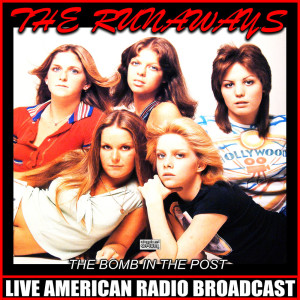 Album The Bomb In The Post (Live) oleh The Runaways