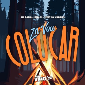 收聽RZIN ZL的ZN Vou Colocar (Explicit)歌詞歌曲