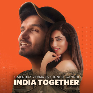 Listen to India Together song with lyrics from Gajendra Verma