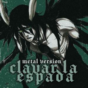 Rocco Minichiello的專輯Clavar La Espada (from "Bleach") (Metal Version)