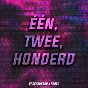 Dengarkan Één, Twee, Honderd (Explicit) lagu dari Opgekonkerd dengan lirik