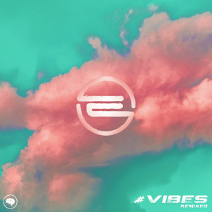 ENiGMA Dubz的專輯#Vibes (Remixed)