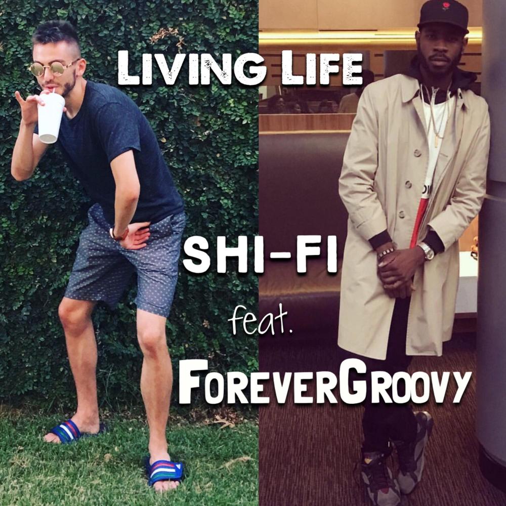 Living Life (feat. ForeverGroovy)