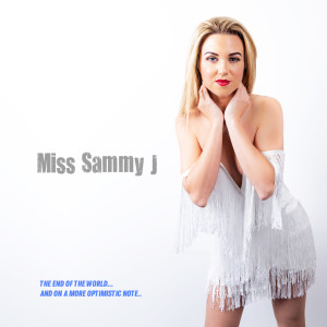 Album The End of the World...and on a More Optimistic Note... from Miss Sammy J