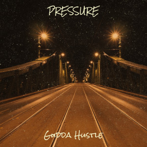 Listen to Pressure (Explicit) song with lyrics from Gudda Hustle