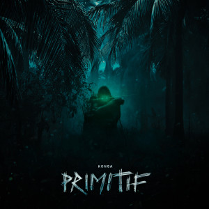 Listen to Primitif (Explicit) song with lyrics from Konga