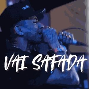 VAI SAFADA (Explicit) dari GUSTAVINHO 051