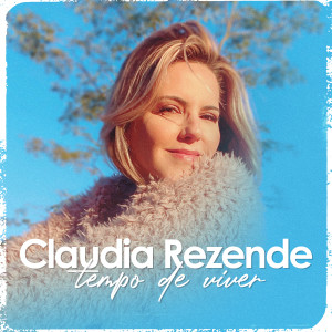 Claudia Rezende的專輯Tempo de Viver
