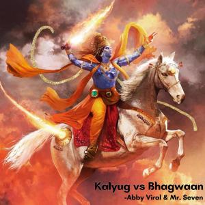 Album Kalyug vs Bhagwaan from Mr. $even