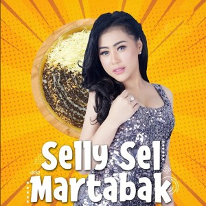 收聽Selly Sel的Martabak歌詞歌曲