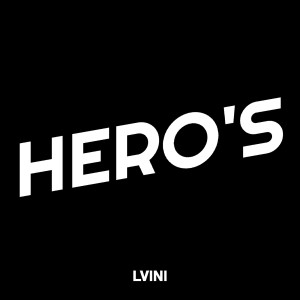 Album Hero's (Explicit) from Lvini