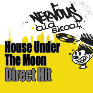 收聽House Under The Moon的Direct Hit (The Jason Nevins Master Blaster Break it Down Bitch Mix)歌詞歌曲