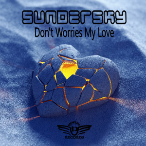 Album Don't Worries My Love from Sundersky
