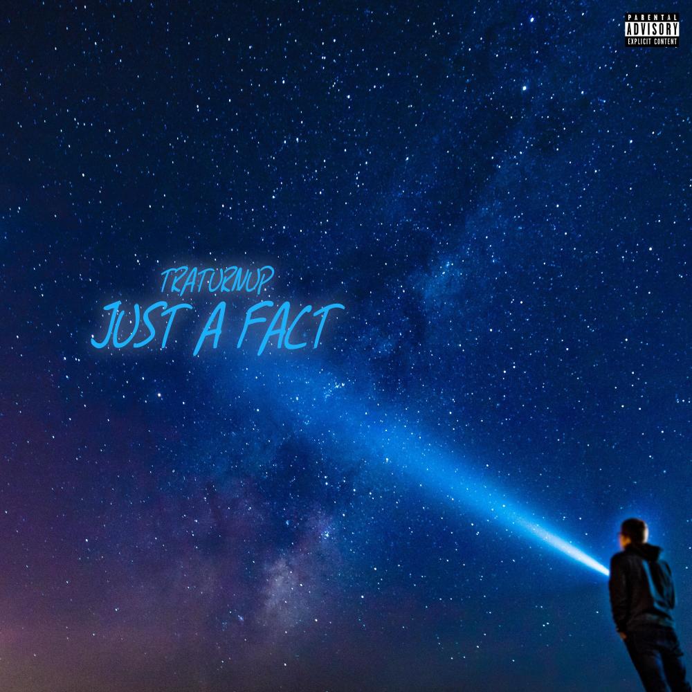 Just A Fact (Explicit)