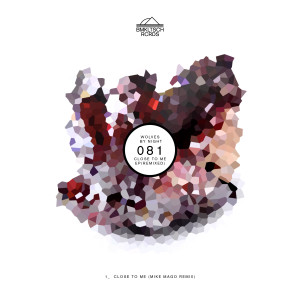 Listen to Close To Me (Mike Mago Remix) song with lyrics from Wolves By Night