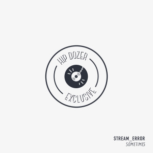 Album Sometimes from stream_error