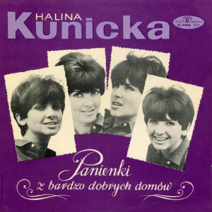 อัลบัม Panienki z bardzo dobrych domów ศิลปิน Halina Kunicka