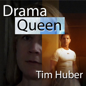 Dengarkan Drama Queen lagu dari Tim Huber dengan lirik