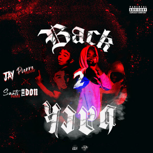 Album Back 2 Back (Explicit) from JAY PIERRE