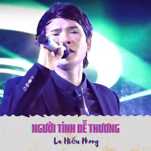 Album Người Tình Dễ Thương from La Hiểu Phong