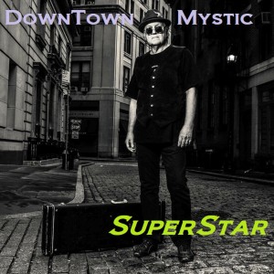 收聽DownTown Mystic的Superstar (To Sir Elton with Love Mix)歌詞歌曲