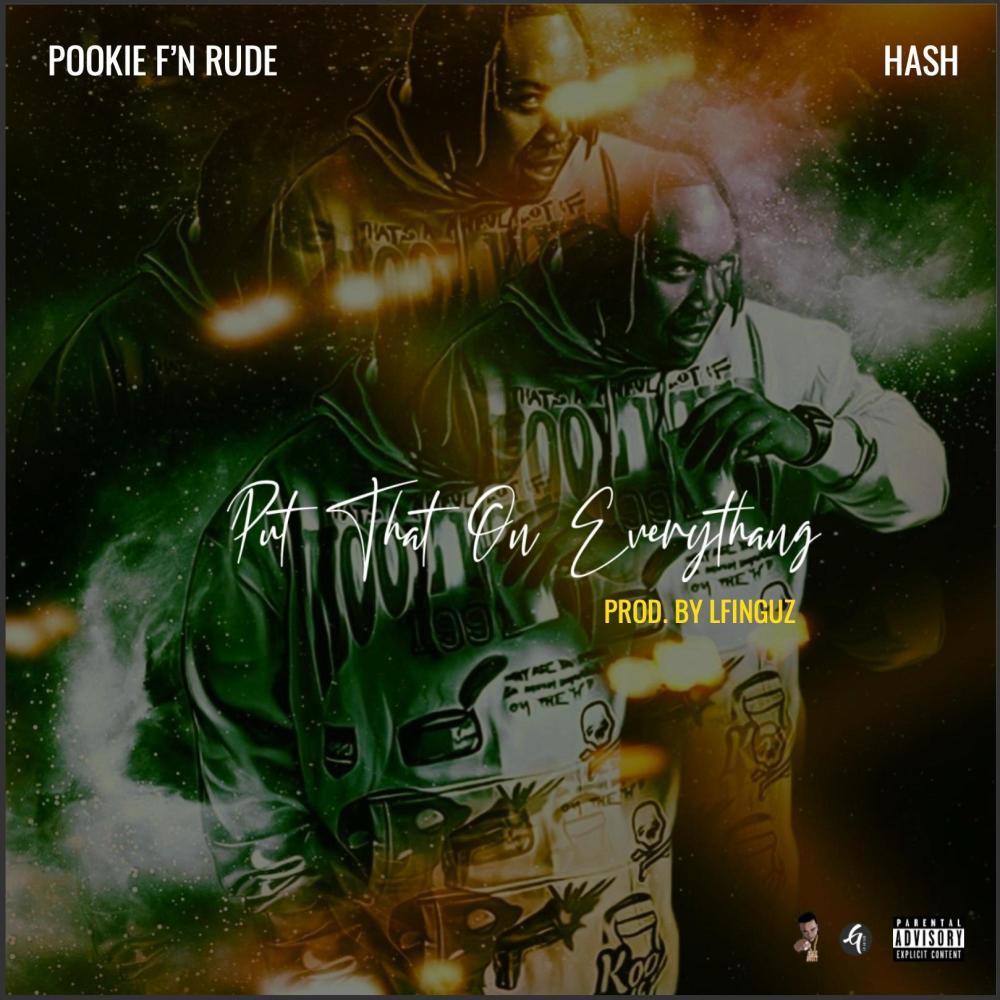 Put That On Everythang (feat. Hash Hearted) (Instrumental)