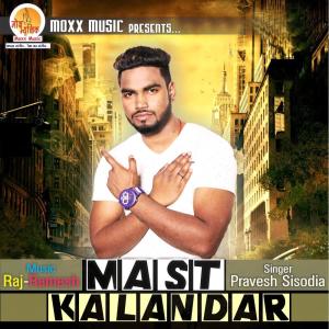 Pravesh Sisodia的專輯Mast Qalandar