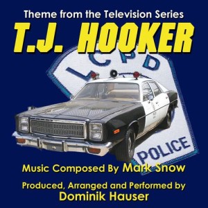 Dominik Hauser的專輯T.J. Hooker - Season 4 Theme from the TV Series (Mark Snow)