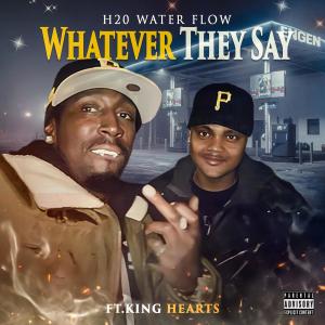 King Hearts的專輯H20 Water Flow (Whatever They Say) (Explicit)
