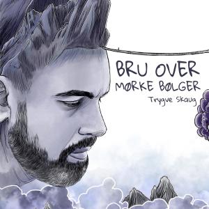 ดาวน์โหลดและฟังเพลง Bru over mørke bølger พร้อมเนื้อเพลงจาก Trygve Skaug