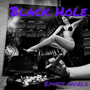 Black Hole的專輯Empty World (Explicit)
