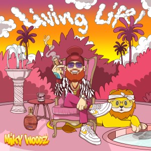 อัลบัม Living Life (Explicit) ศิลปิน Miky Woodz