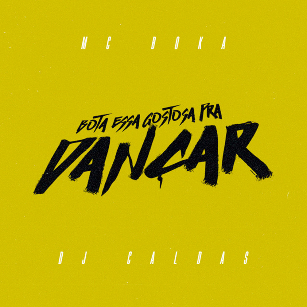 Bota Essa Gostosa pra Dançar (Explicit)