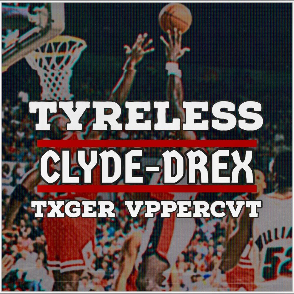 Clyde-Drex (feat. Txger Vppercvt) (Explicit)