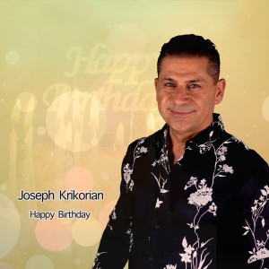 Listen to Happy Birthday song with lyrics from Joseph Krikorian