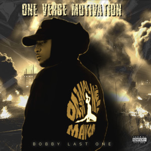Album One Verse Motivation EP (Explicit) from Bobby Last One