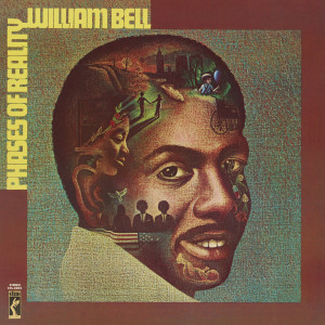 William Bell的專輯Phases Of Reality