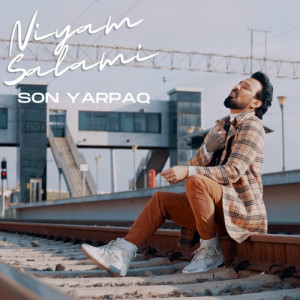 Listen to Son Yarpaq song with lyrics from Niyam Salami