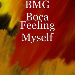 Album Feeling Myself (Explicit) from BMG Boca