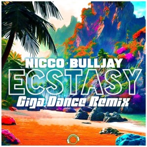 Nicco的专辑Ecstasy (Giga Dance Remix)