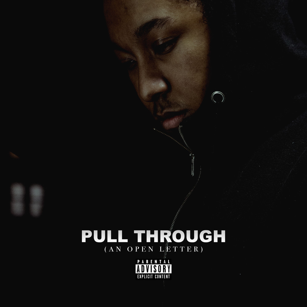 Pull Through (An Open Letter) (Explicit)
