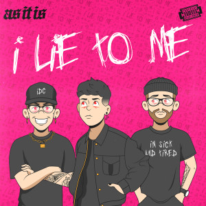 As It Is的專輯I Lie To Me (Explicit)