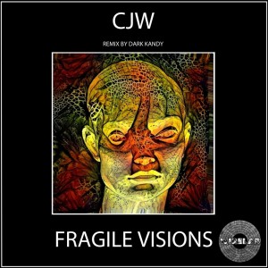 Listen to Fragile Visions (Dark Kandy Remix) song with lyrics from CJW