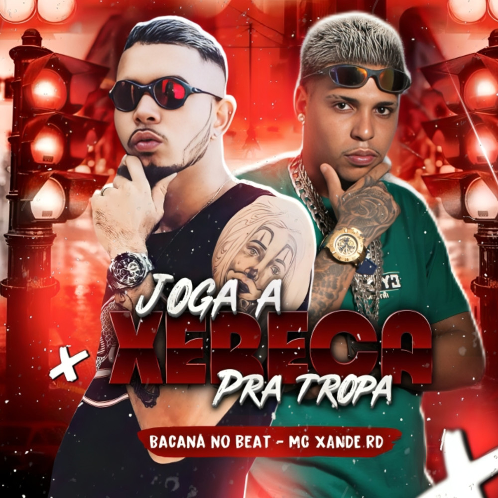 Joga a Xereca pra Tropa (Explicit)